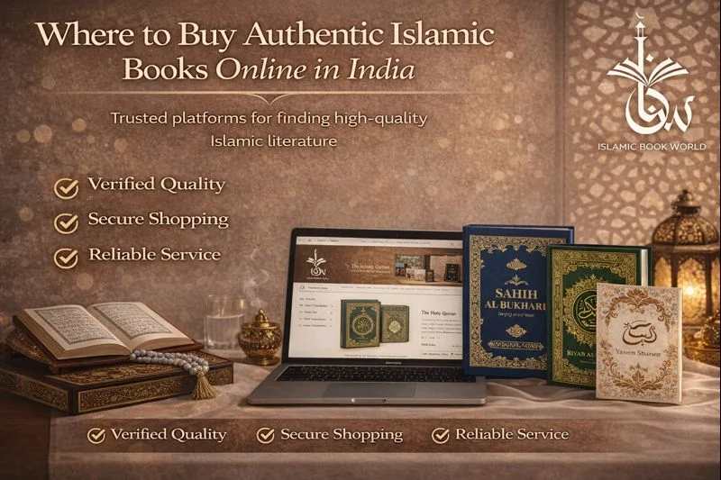 Where to Buy Authentic Islamic Books Online in India